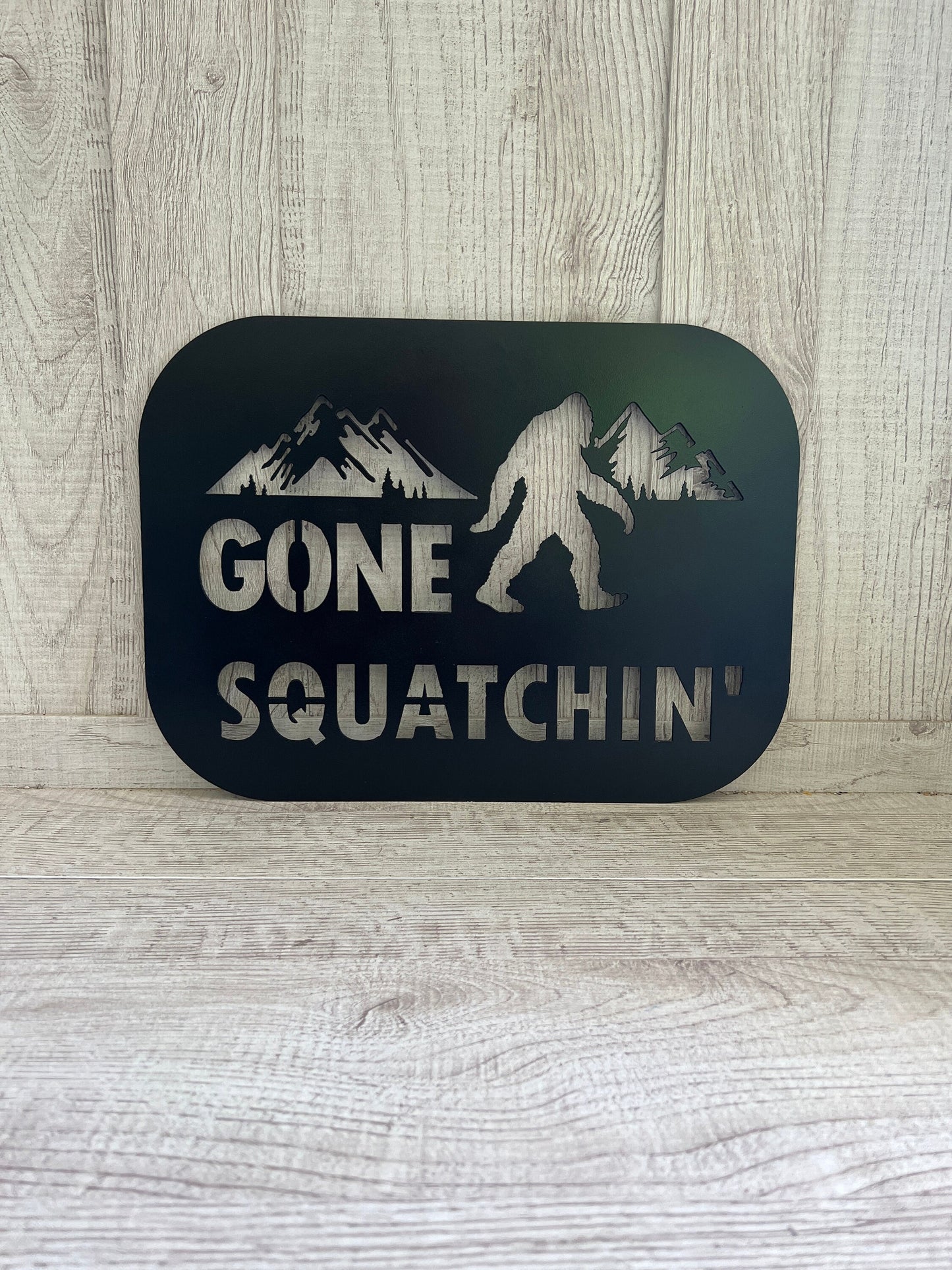 Gone Squatchin Metal Sign, Squatch Sign, Sasquatch Sign, Squatch Hunting, Squatch Hunters, Big Foot, Big Foot Huntin, Gone Squatchin