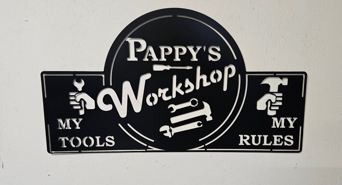 Workshop Sign, Garage Sign, Tool Sign, Dad's Workshop, Pappy's Workshop, Custom Sign, Custom Metal Sign